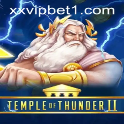 TempleofThunderII: Rediscover the Mystical Quest with xxvip