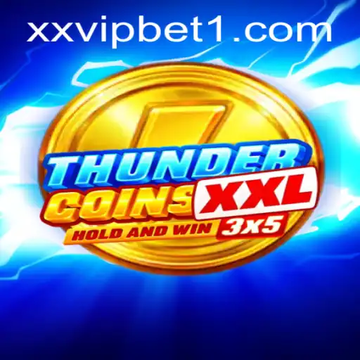 Unveiling ThunderCoinsXxl: Dive into the World of XXVIP Adventures